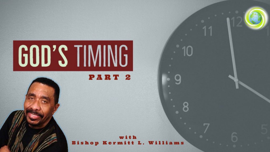 God's Timing - Pt. 2