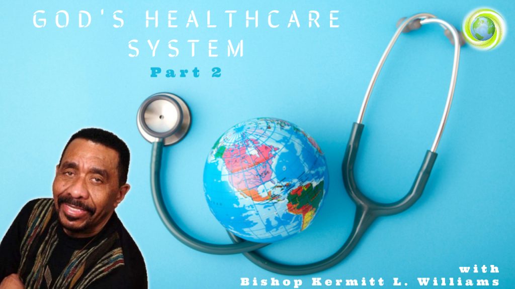 God's Healthcare System Part 2