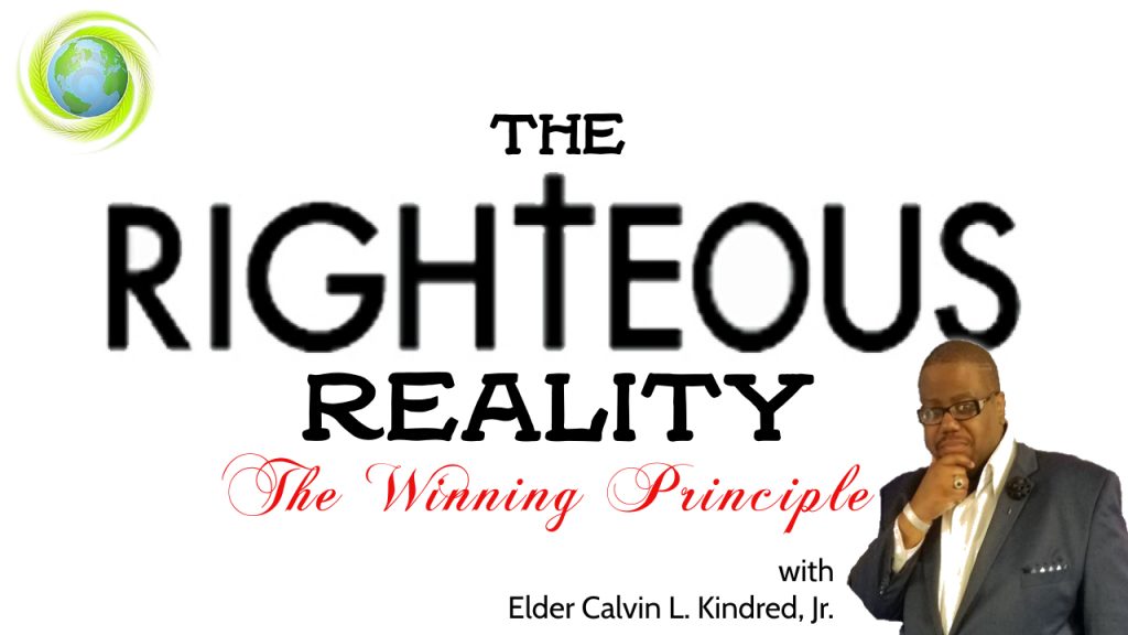 The Righteous Reality - The Winning Principle
