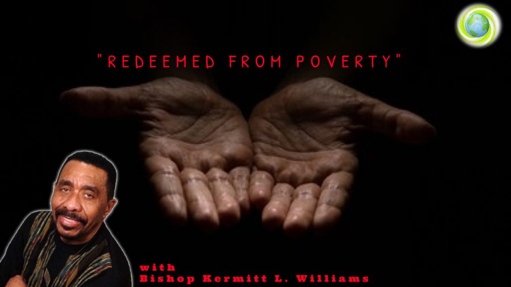Redeemed from Poverty