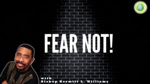 Fear Not - Sun 10-24-21