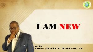I am New - with Elder Calvin - 11-14-21
